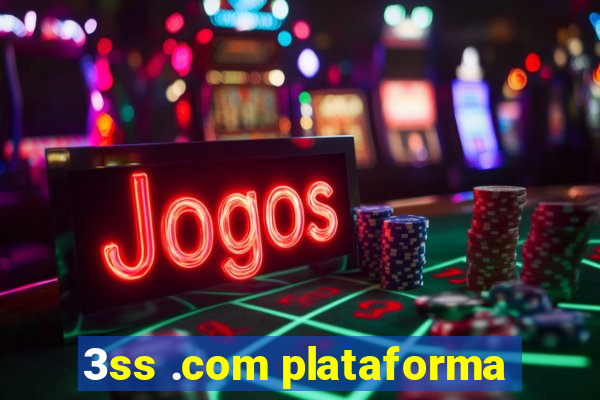 3ss .com plataforma